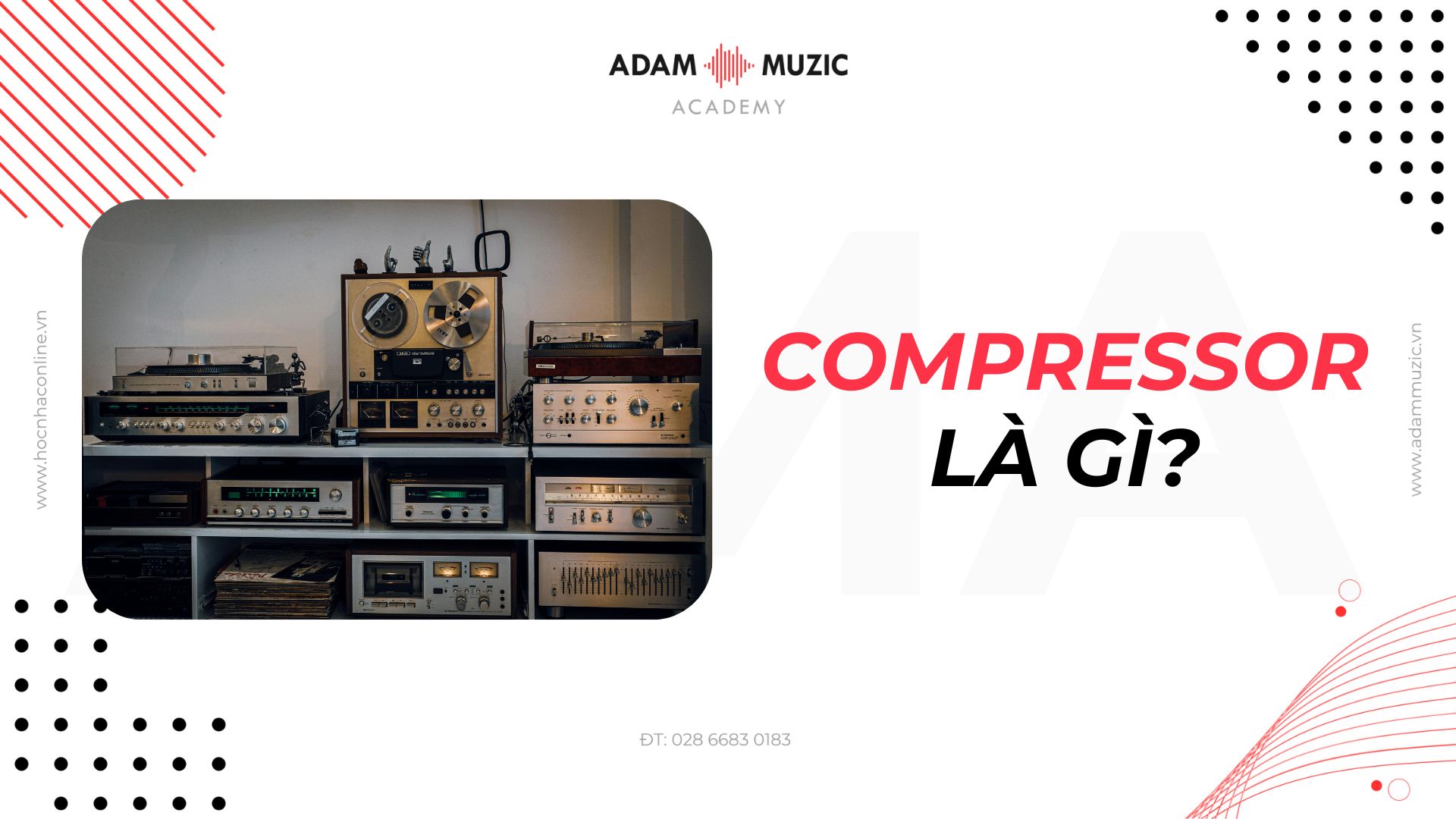 Compressor là gì? Adam Muzic