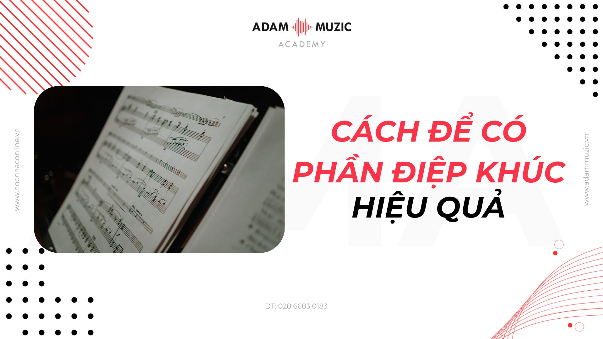 Cách để có phần điểm khúc hiệu quả - Adam Muzic