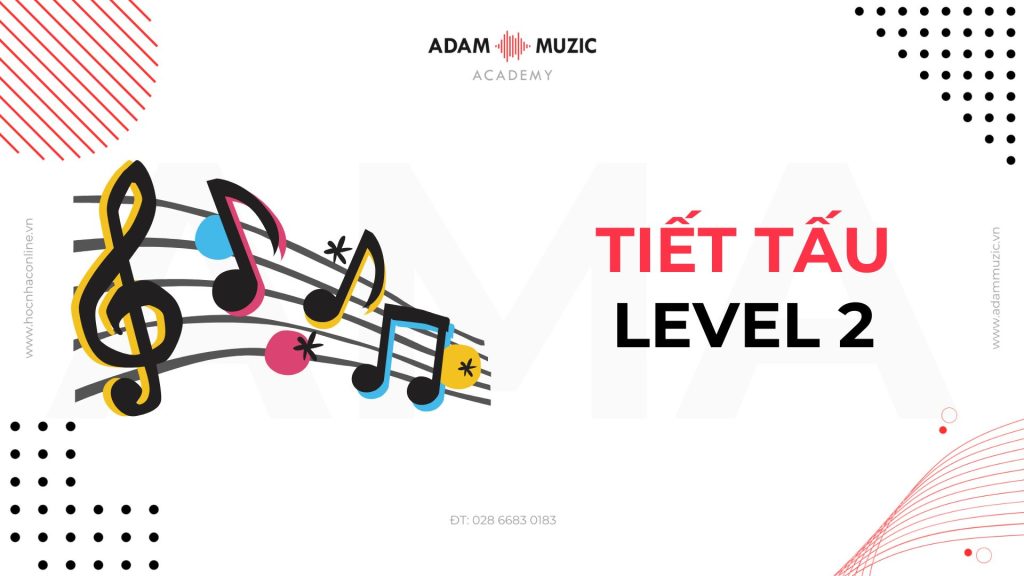 Tiết tấu level 2 - Adam Muzic