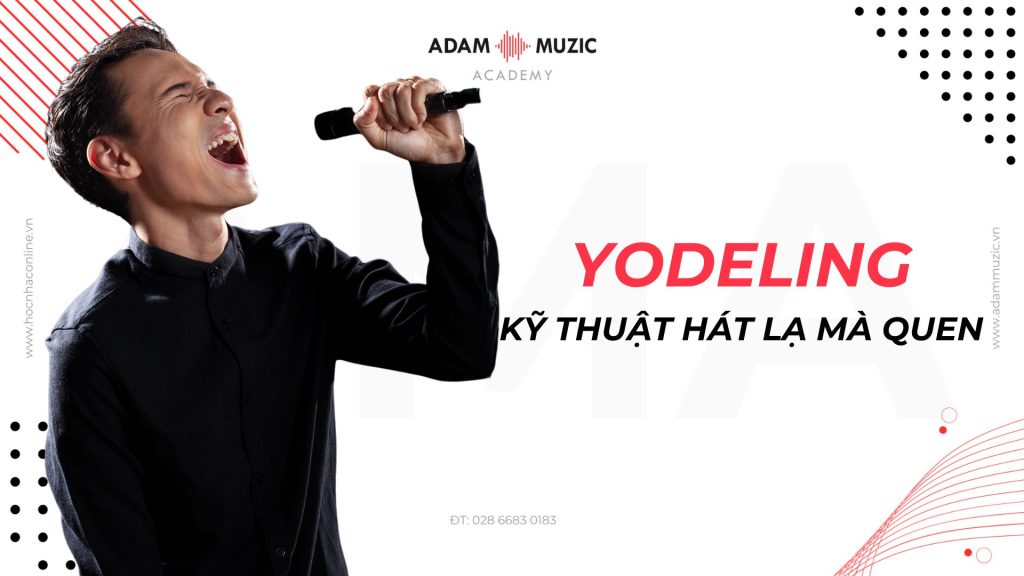 Yodeling - Kỹ thuật hát - Adam Muzic