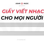 Giấy Viết Nhạc Cho Mọi Người