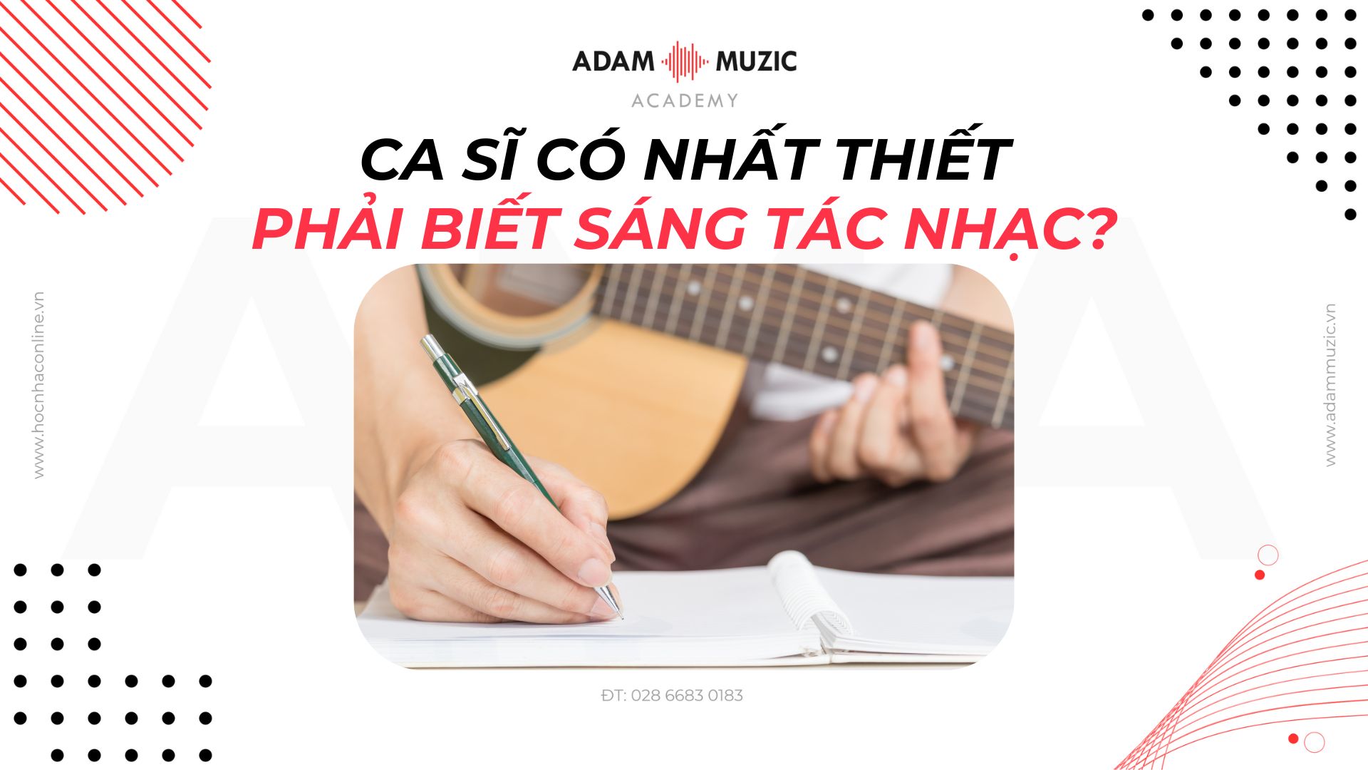 Ca sĩ có nhất thiết phải biết sáng tác nhạc - Adam Muzic