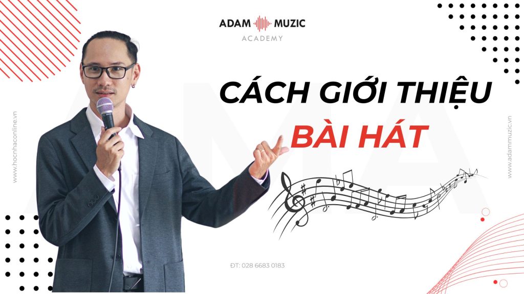 Cách giới thiệu bài hát