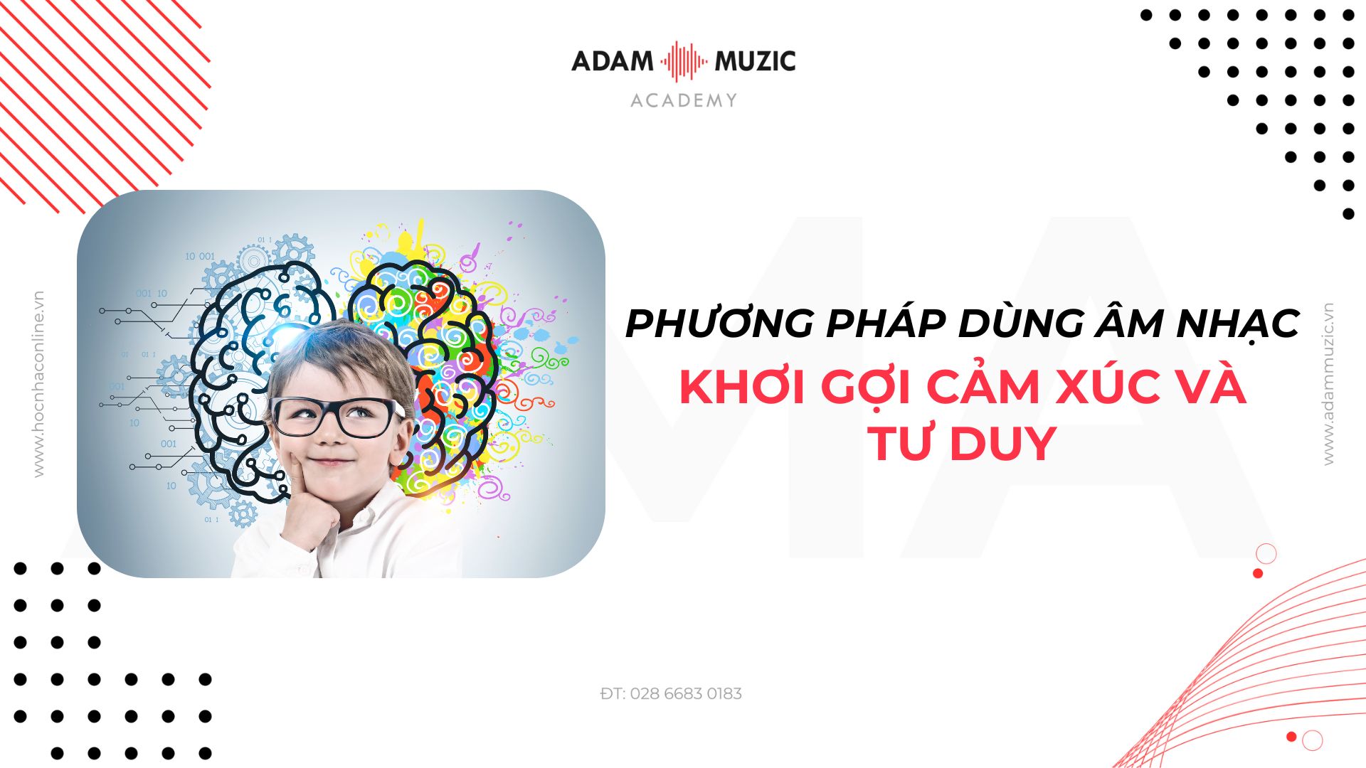 Phương pháp dùng âm nhạc khơi gợi cảm xúc và tư duy - Adam Muzic