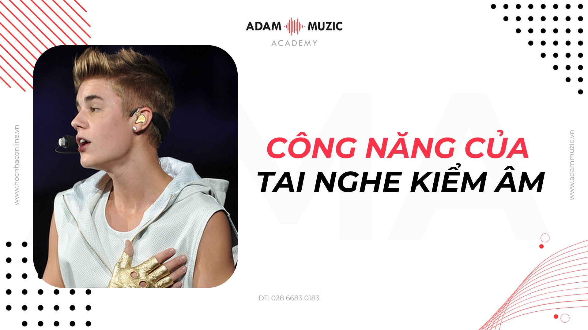 Công năng của tai nghe kiểm âm trên sân khấu - Adam Muzic