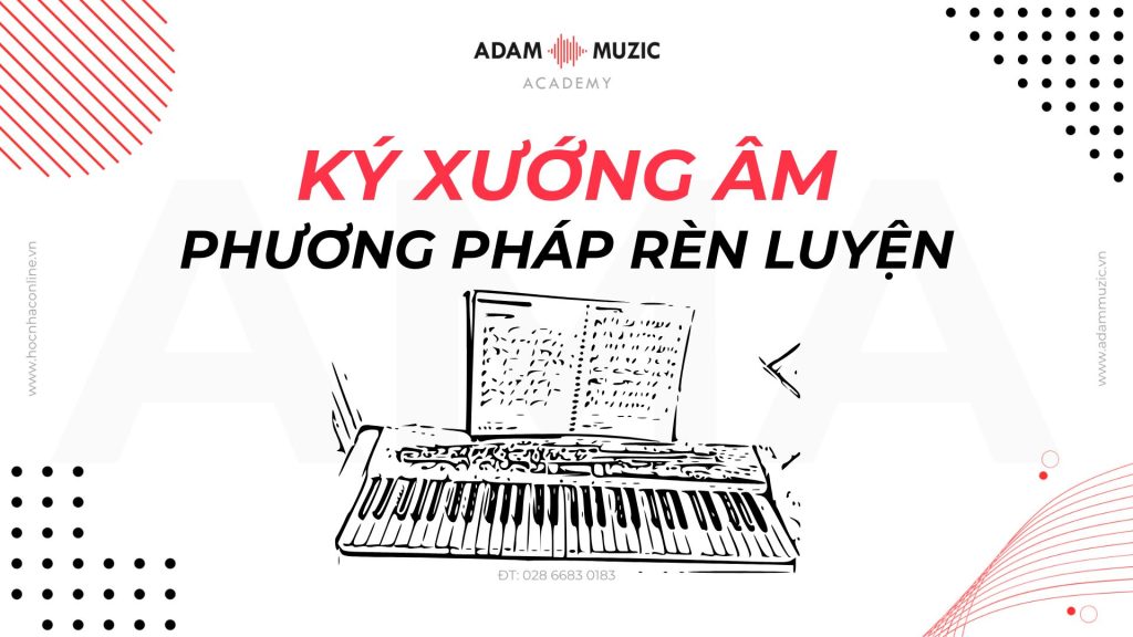 Ký xướng âm - Adam Muzic