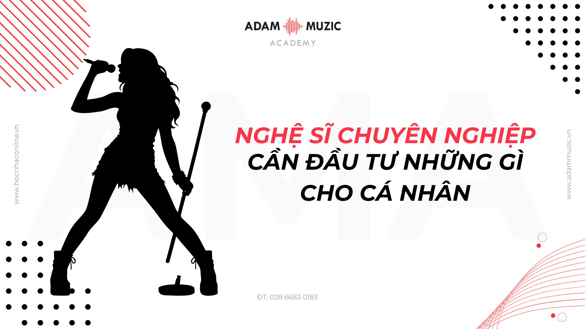 Nghệ sĩ chuyên nghiệp cần chuẩn bị gì cho cá nhân - Adam Muzic