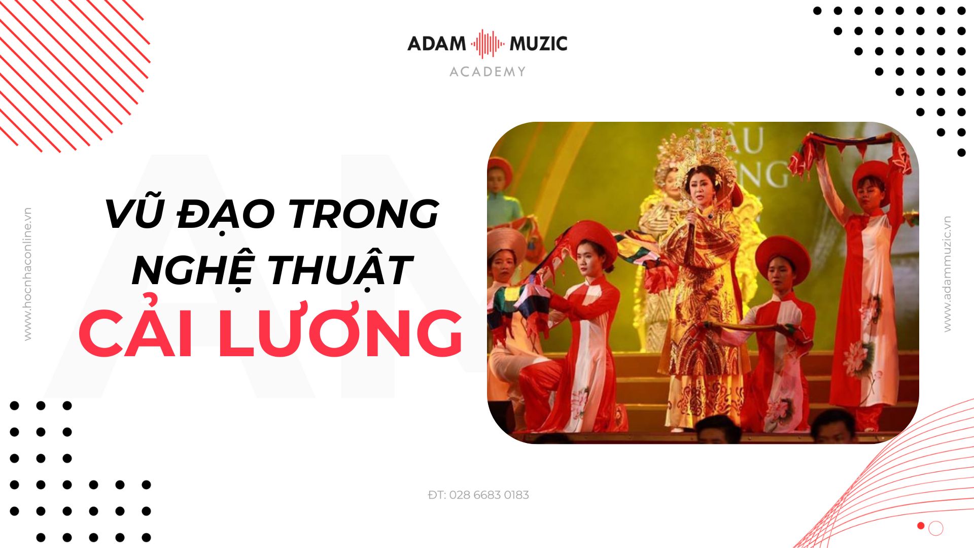 Vũ đạo trong nghệ thuật cải lương - Adam Muzic