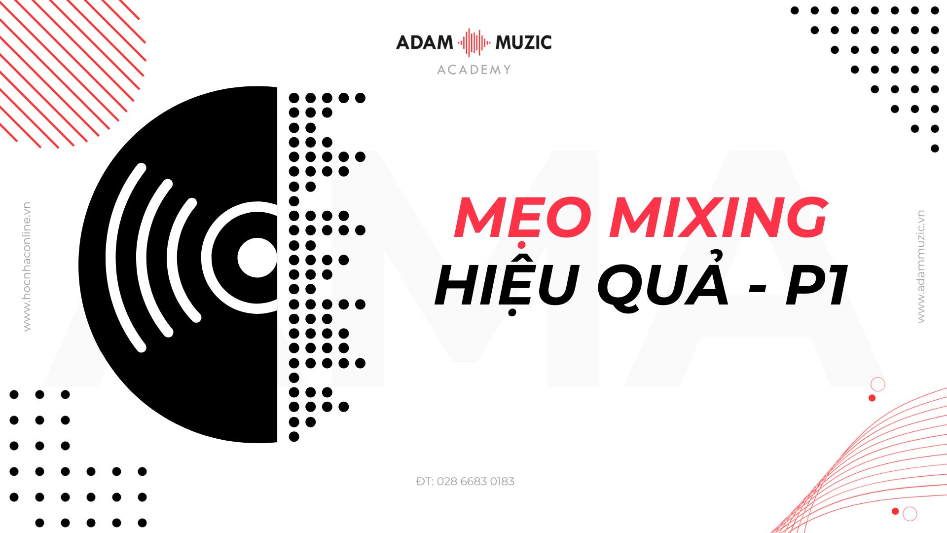 Mẹo mixing - Adam Muzic