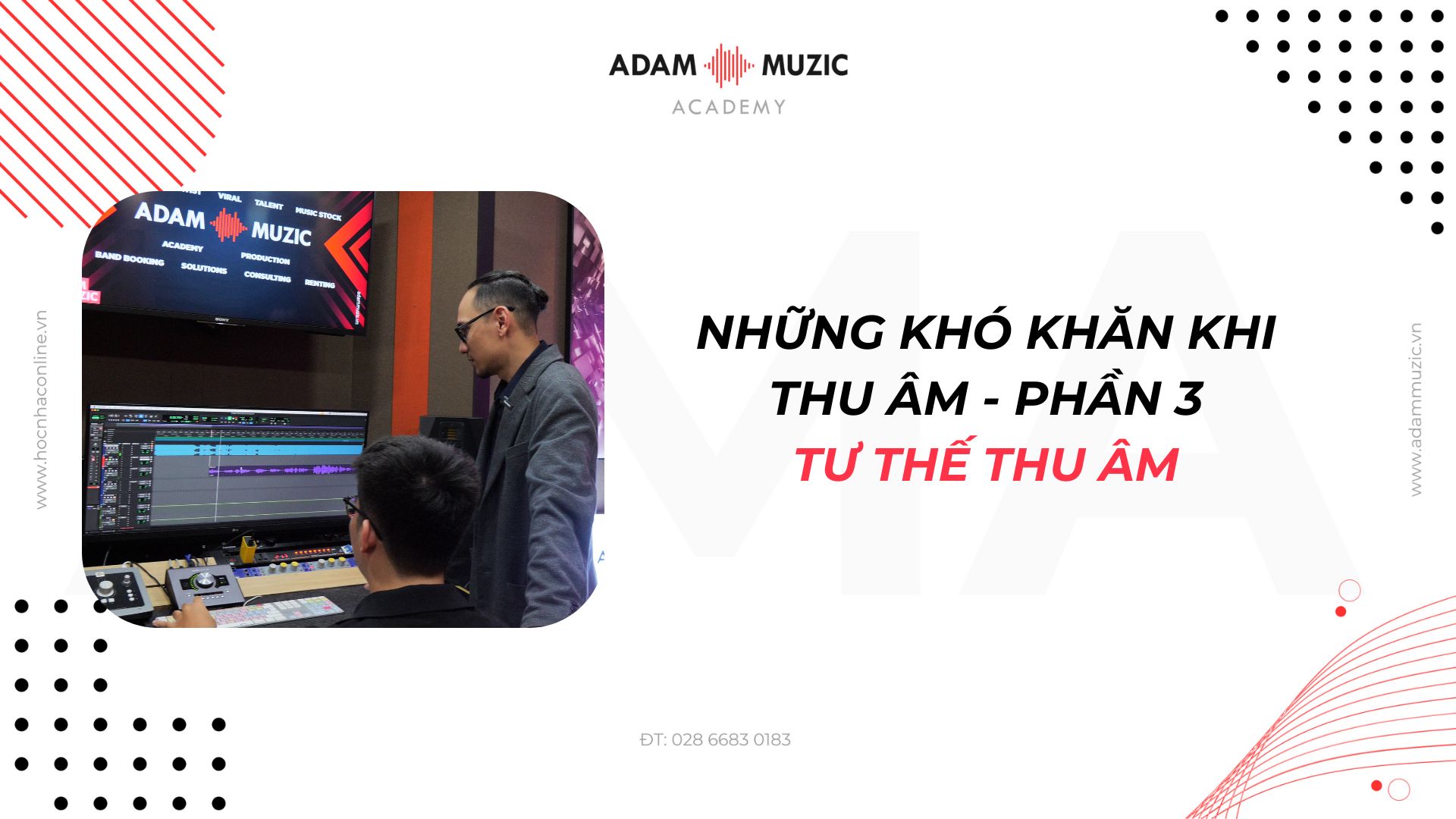 Những khó khăn khi thu âm - Phần 3