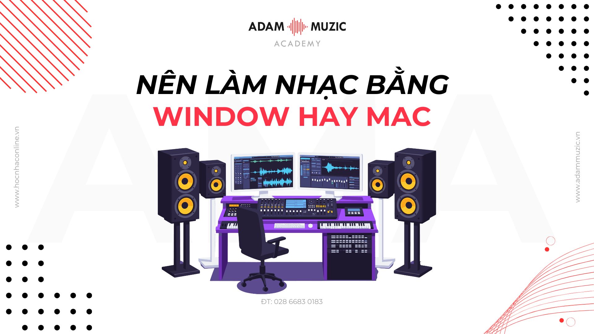 Nên làm nhạc bằng Window hay Mac - Adam Muzic