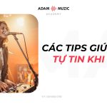 Làm Sao Để Tự Tin Hơn Khi Hát?