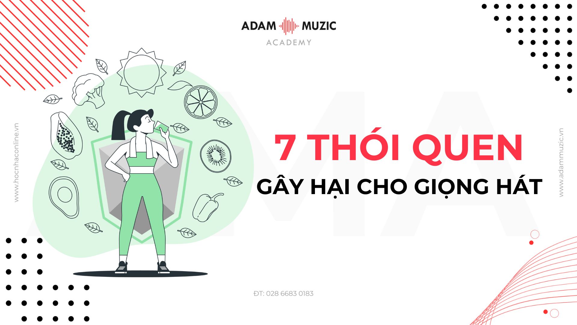 7 thói quen gây hại cho giọng hát - Adam Muzic