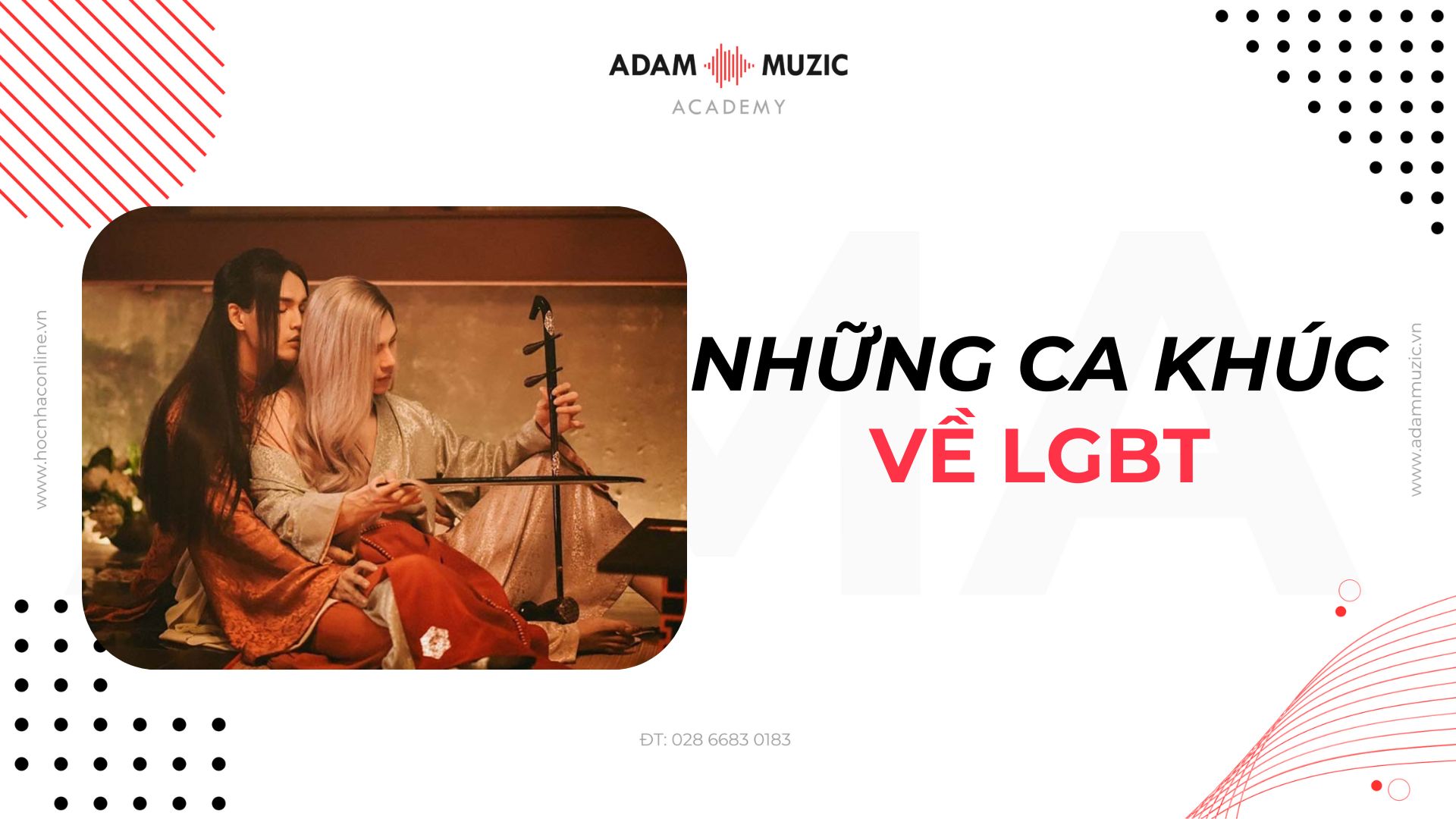 Những ca khúc về chủ đề LGBT - Adam Muzic