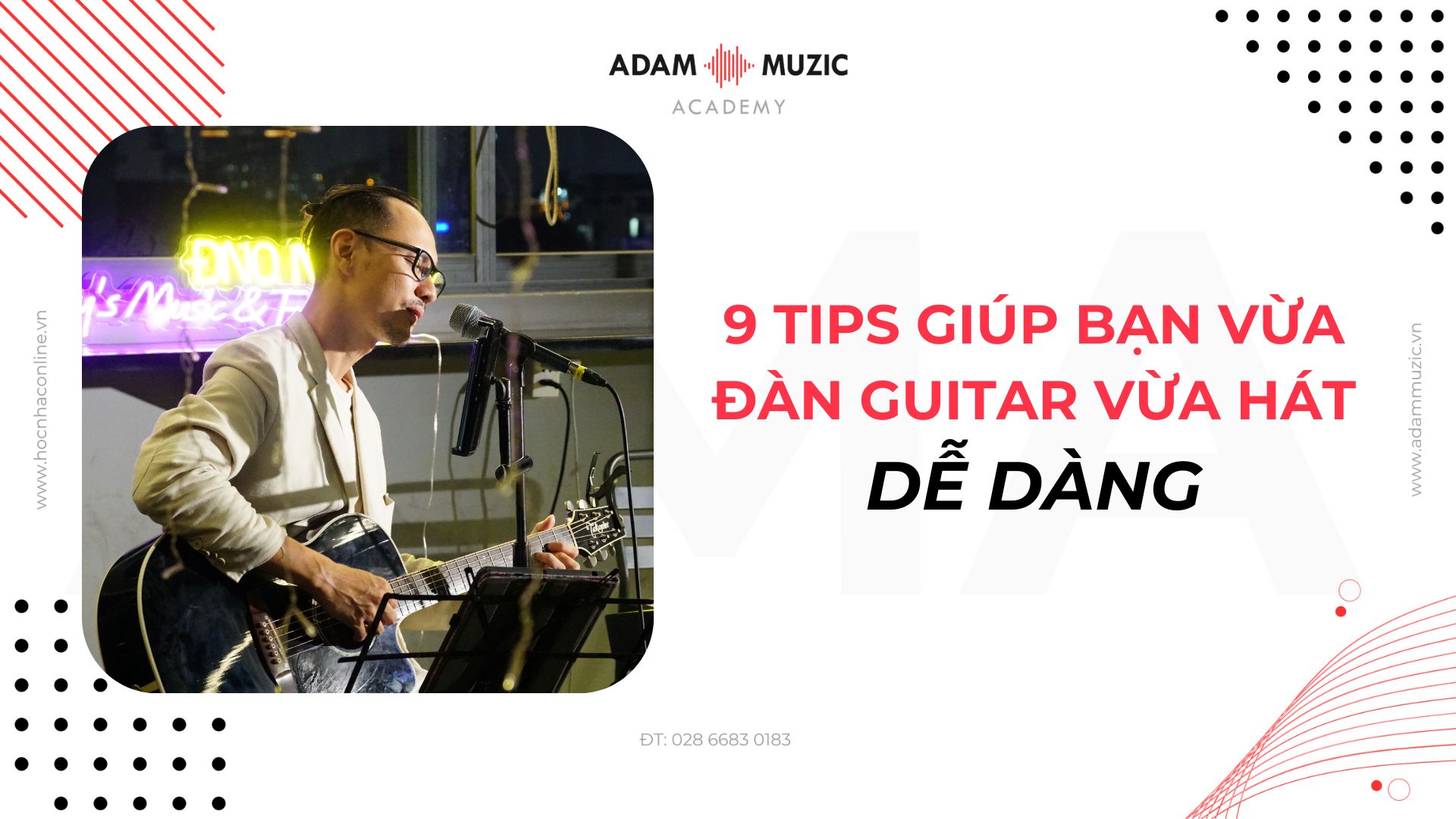 9 Tips vừa đàn guitar vừa hát dễ dàng - Adam Muzic