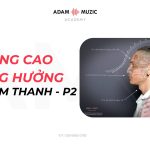 Nâng Cao Cộng Hưởng – Các Vị Trí Âm Thanh P2