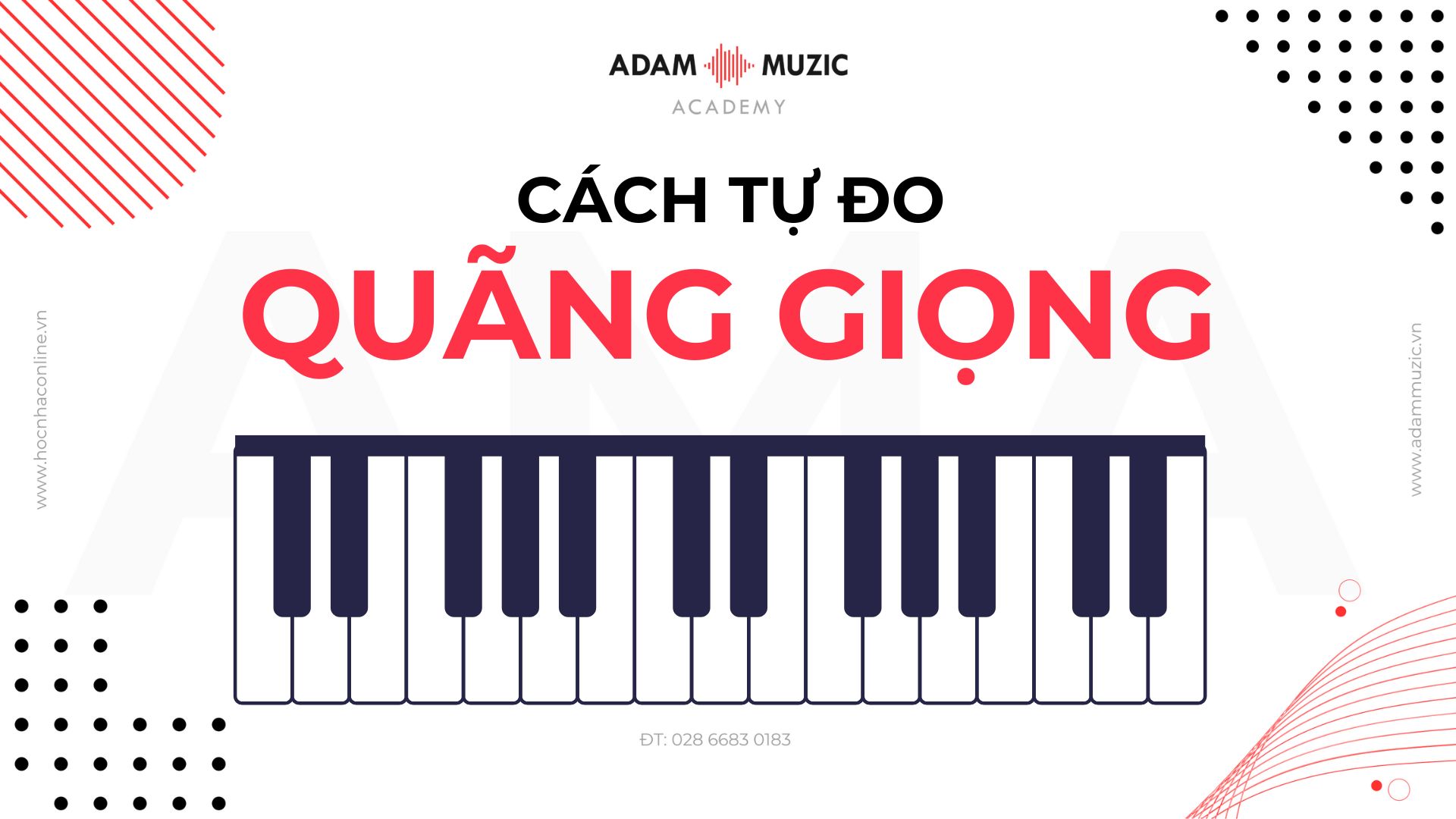 Cách tự đo quãng giọng tại nhà - Adam Muzic