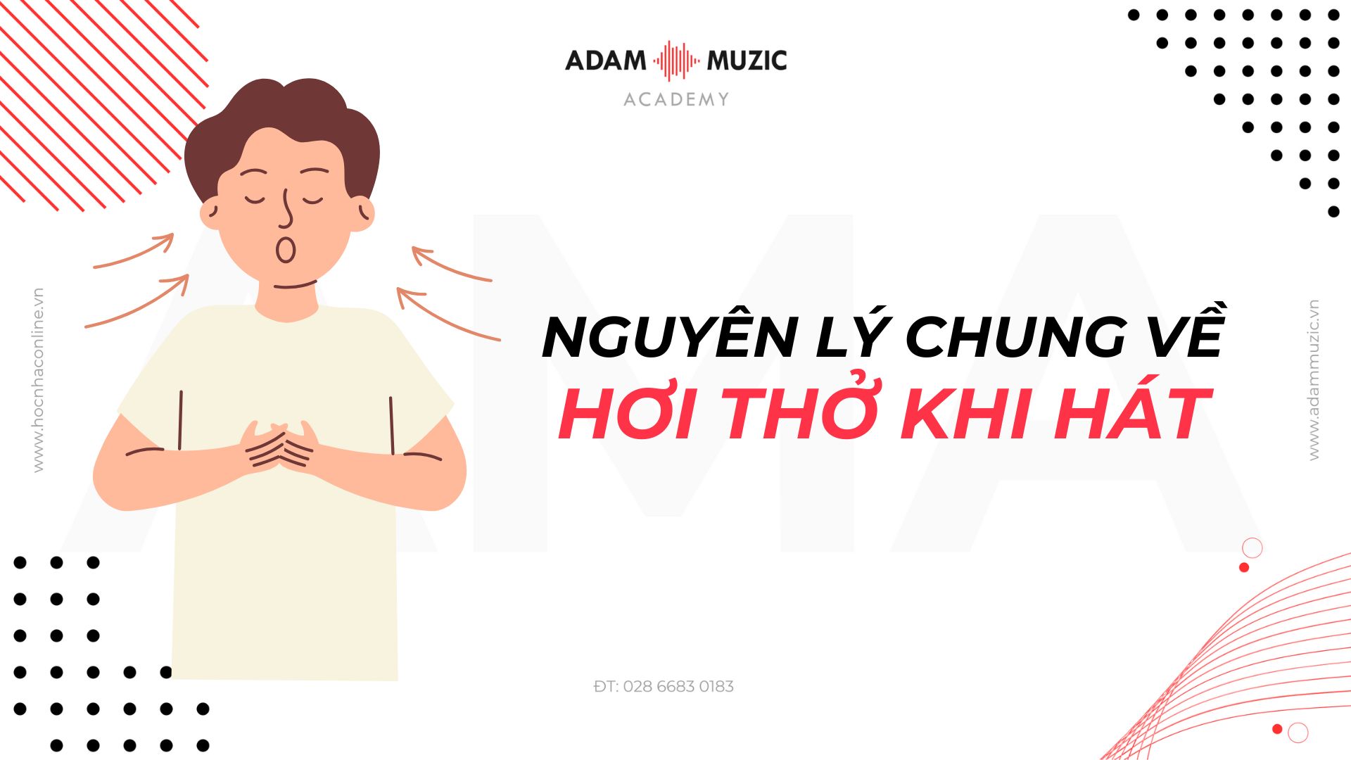 Nguyên lý chung về hơi thở khi hát - Adam Muzic