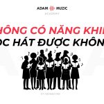Không Có Năng Khiếu Học Hát Được Không?