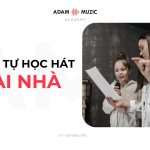 Cách Tự Học Hát Tại Nhà Cực Hiệu Quả