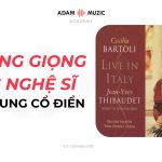 Quãng Giọng Các Nghệ Sĩ Nữ Trung Cổ Điển