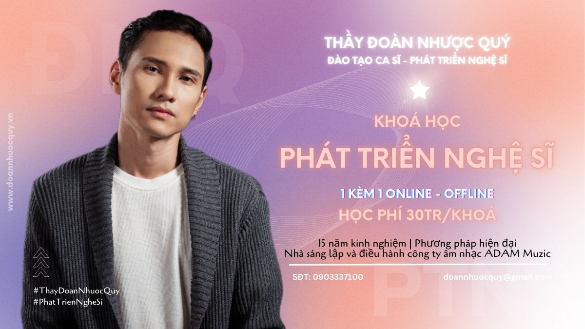 Phát triển nghệ sĩ - Thầy Đoàn Nhược Quý