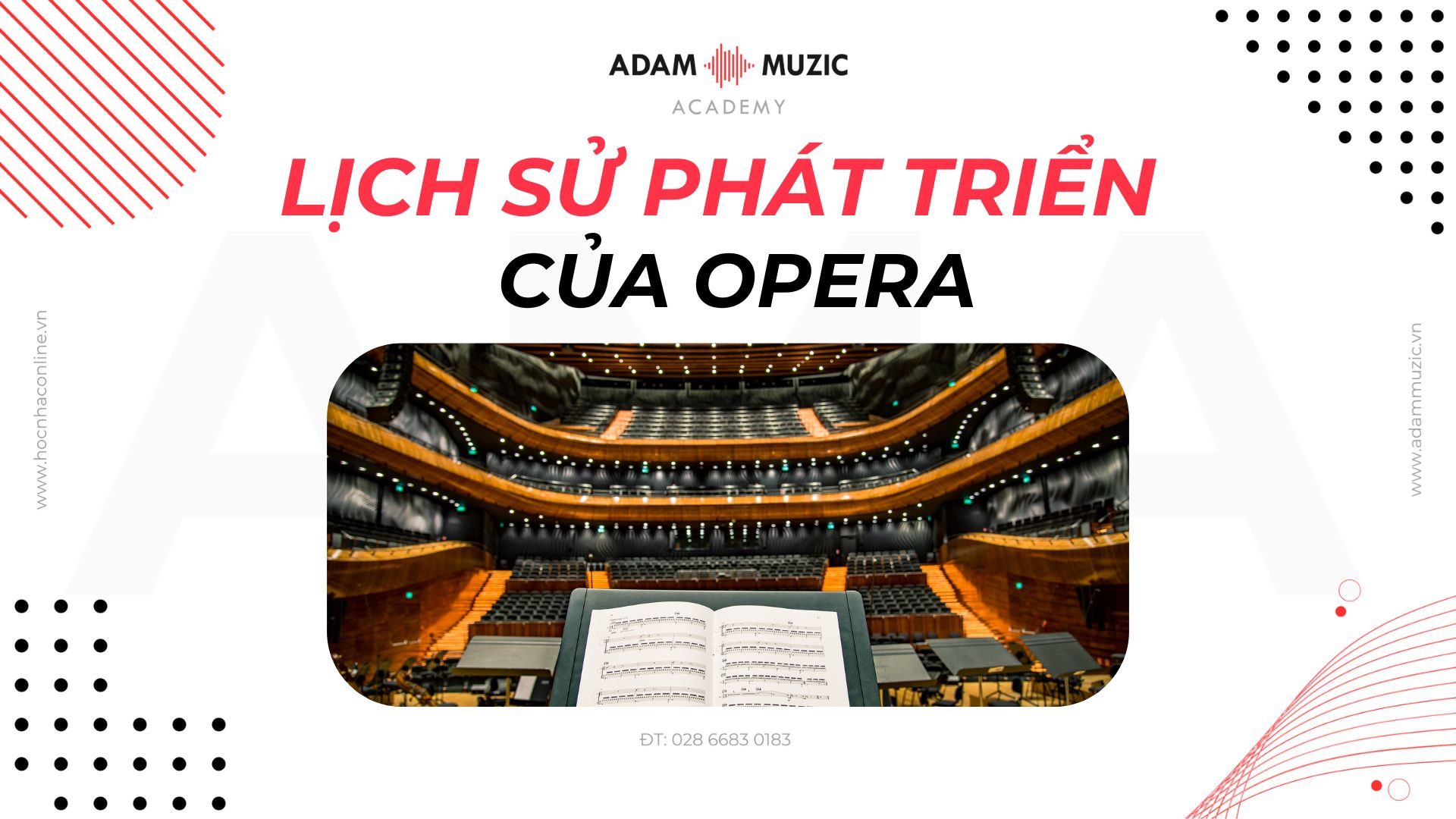 Lịch sử phát triển của opera - Adam Muzic