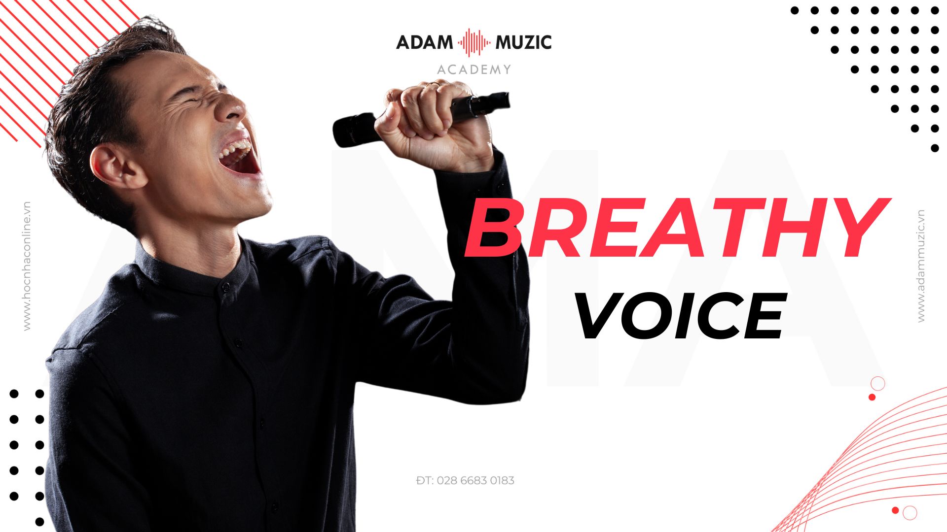 Breathy voice (Giọng nhiều hơi) là gì? - Adam Muzic