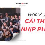Workshop: “Cải Thiện Nhịp Phách, Bước Đệm Vững Chắc Cho Hành Trình Âm Nhạc”