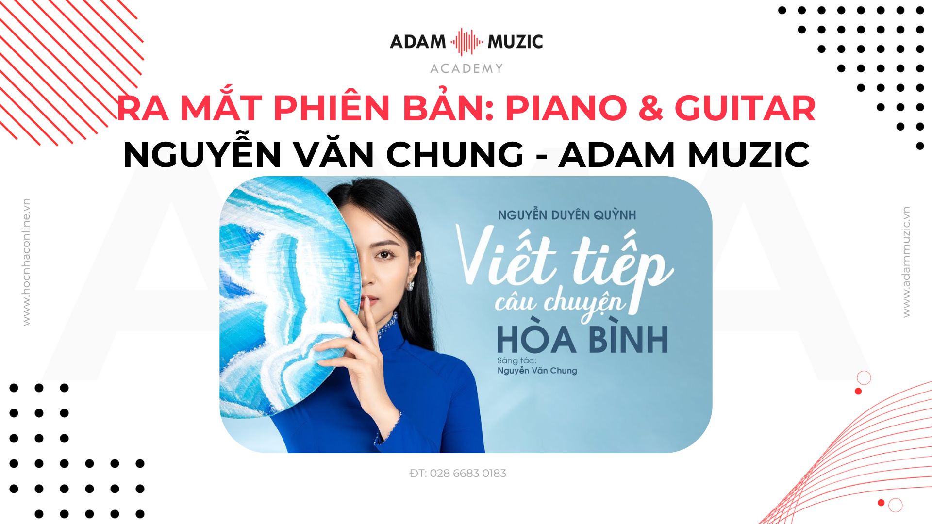 Phiên bản Piano và Guitar cho ca khúc "Viết tiếp câu chuyện hoà bình" - Adam Muzic