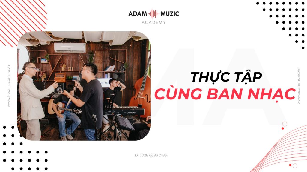 Tập luyện cùng ban nhạc - Adam Muzic