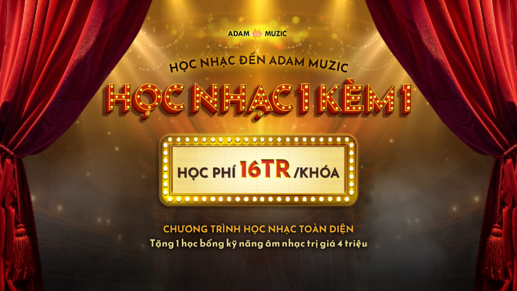 Học nhạc 1 kèm 1 - Adam Muzic