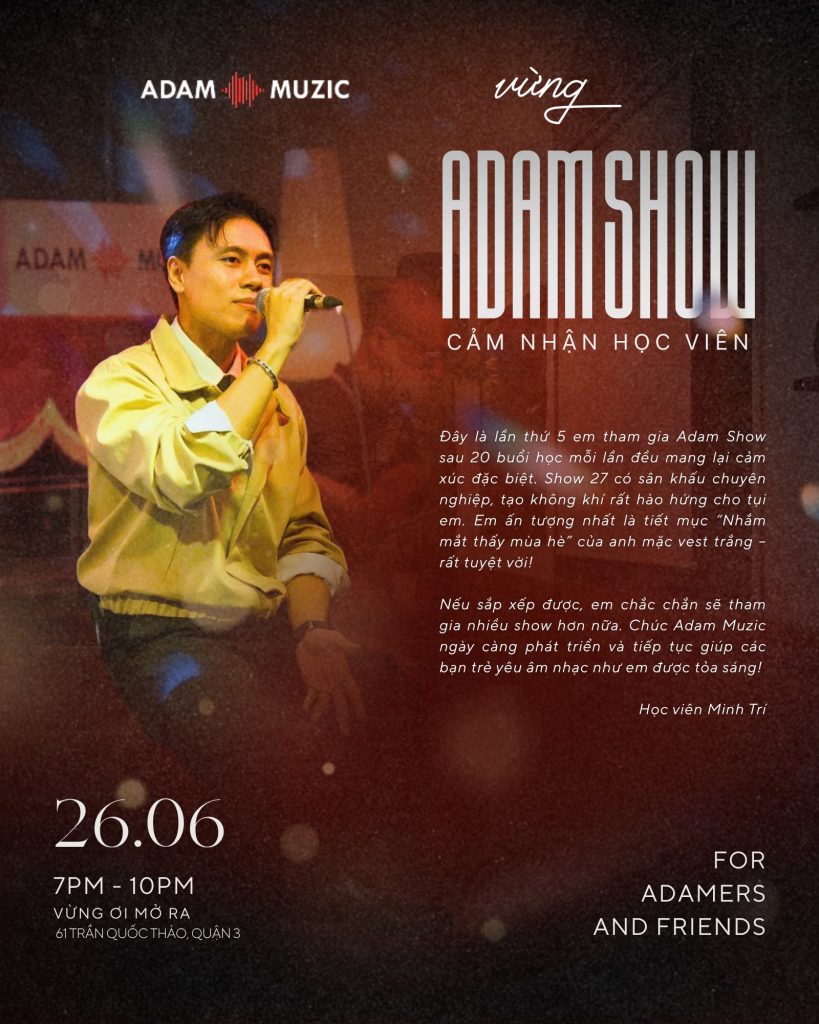 Cảm nhận của học viên sau Adam Show #27 - Adam Muzic