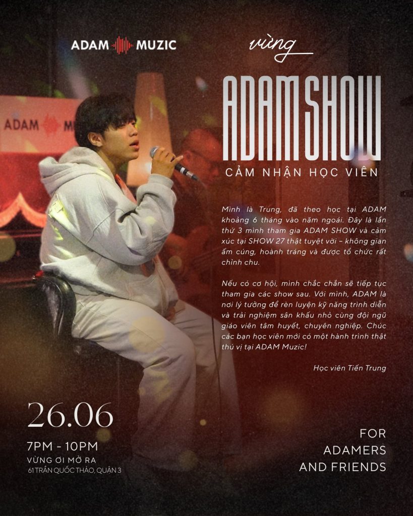 Cảm nhận của học viên sau Adam Show #27 - Adam Muzic