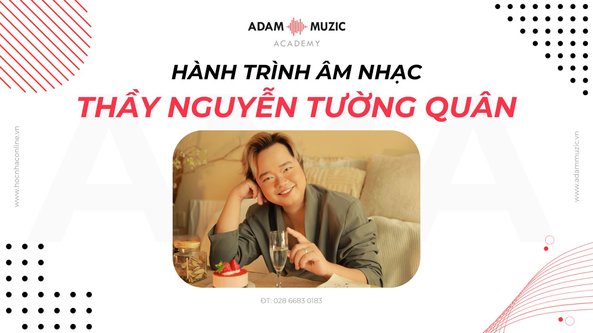 Thầy Nguyễn Tường Quân - Giáo viên Adam Muzic