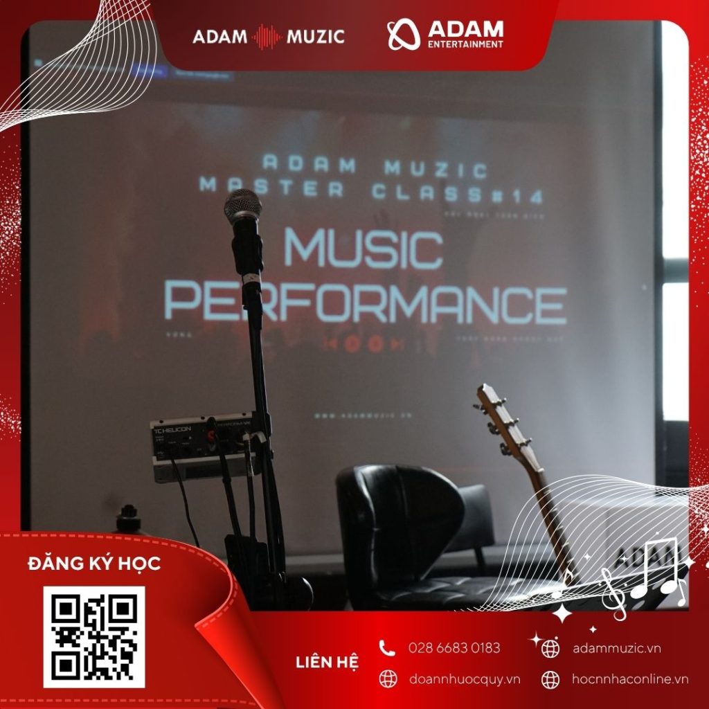 Kỹ năng trình diễn sân khấu - Adam Muzic