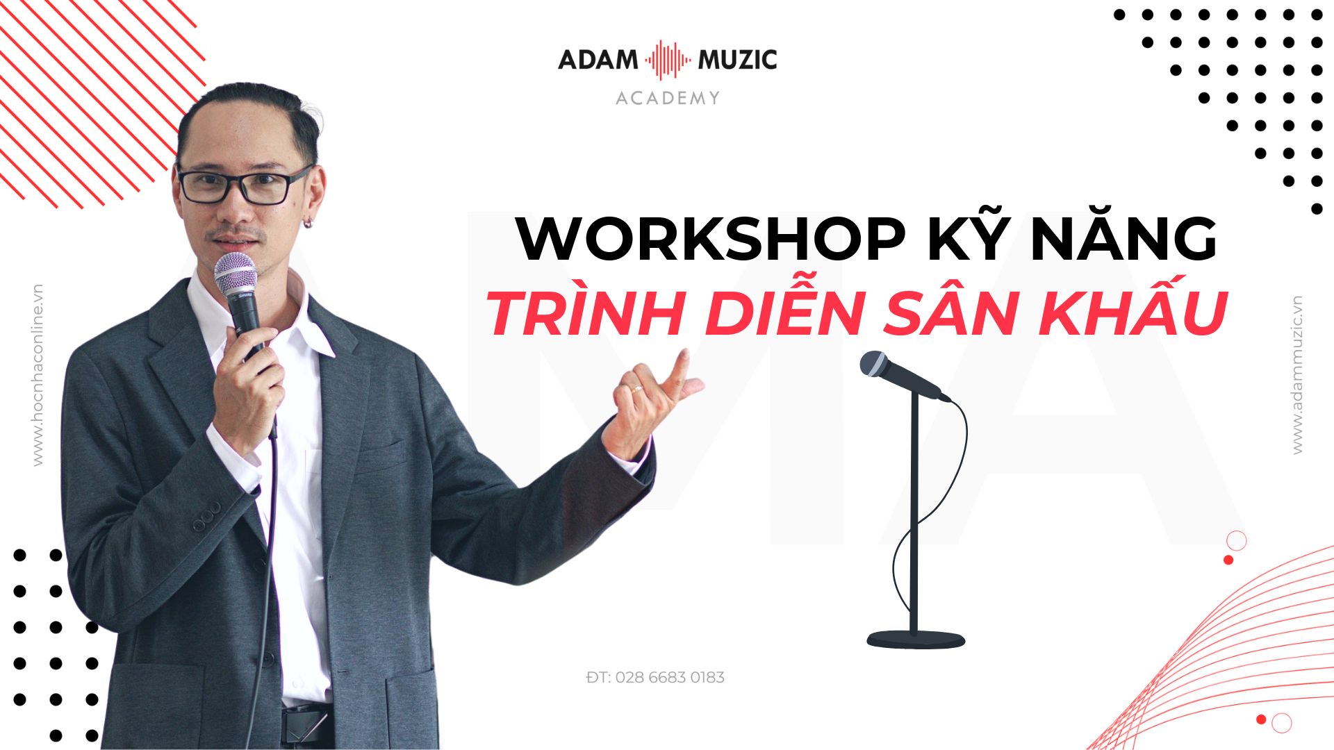 Workshop kỹ năng trình diễn sân khấu - Adam Muzic