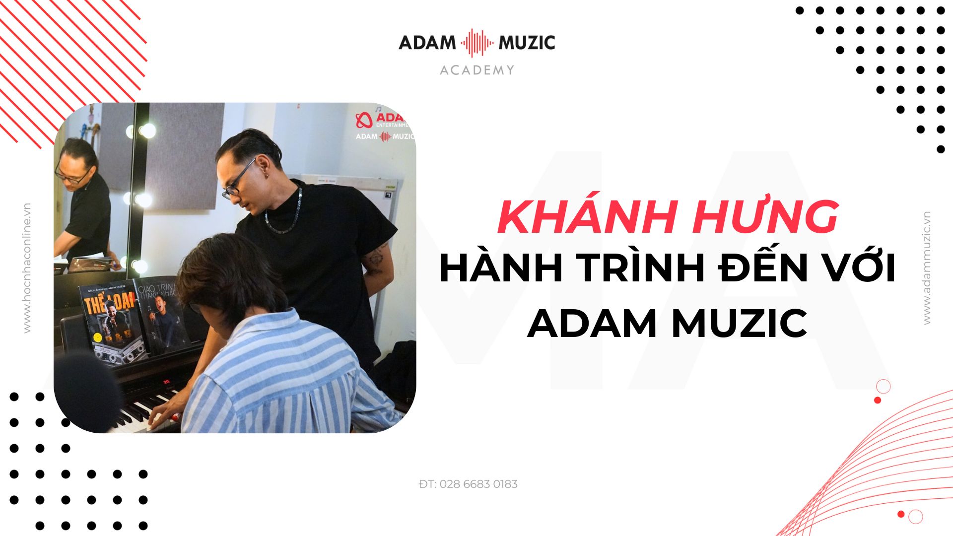 Hành trình đến với Adam Muzic của Khánh Hưng