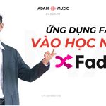 Ứng Dụng Fadr – AI Music Maker Trong Giảng Dạy Âm Nhạc Tại Adam Muzic