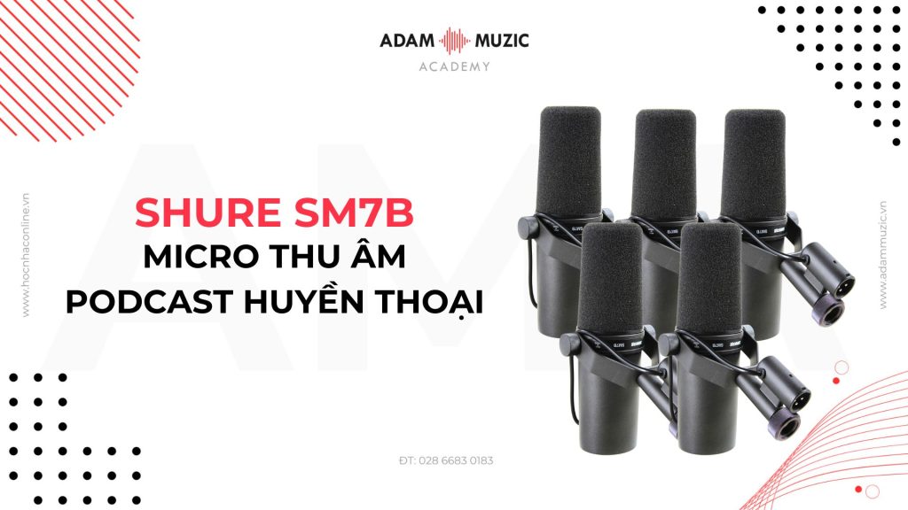 Cho thuê micro Shure SM7B - Adam Muzic Store