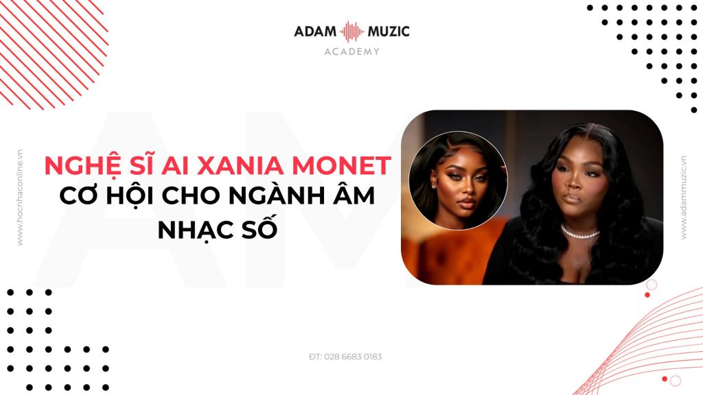 Nghệ sĩ Xania Monet - Cơ hội cho ngành âm nhạc số - Adam Muzic