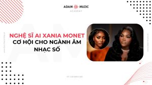Nghệ sĩ Xania Monet - Cơ hội cho ngành âm nhạc số - Adam Muzic