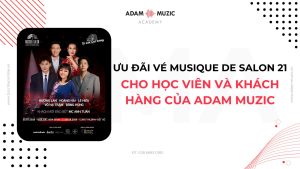 Ưu đãi vé Musique de Salon 21 Radio - Adam Muzic