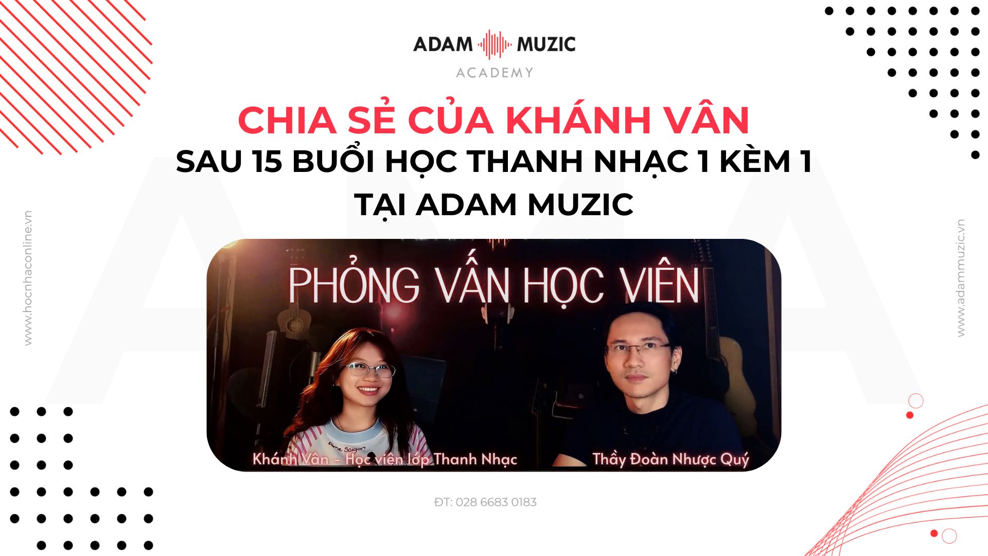 Chia sẻ của Khánh Vân sau 15 buổi học thanh nhạc 1 kèm 1 tại Adam Muzic