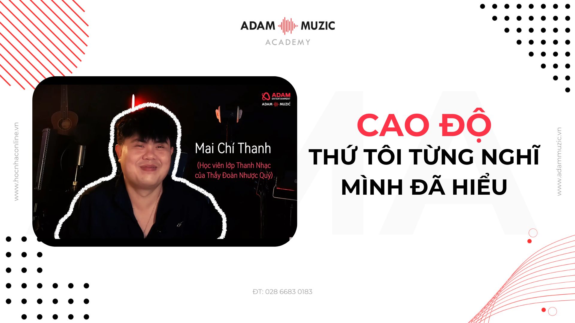 Chia sẻ về buổi học cao độ của học viên Chí Thanh - Adam Muzic